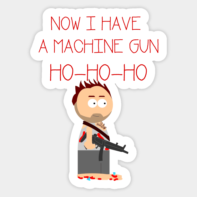 Die Hard. Now I have  a machine gun. Ho Ho Ho Sticker by HeardUWereDead